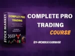 Complete Pro Trading Course by Monika India Bull